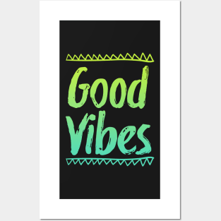 GOOD VIBES Posters and Art